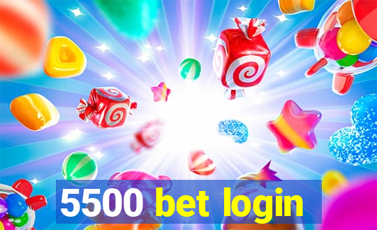 5500 bet login